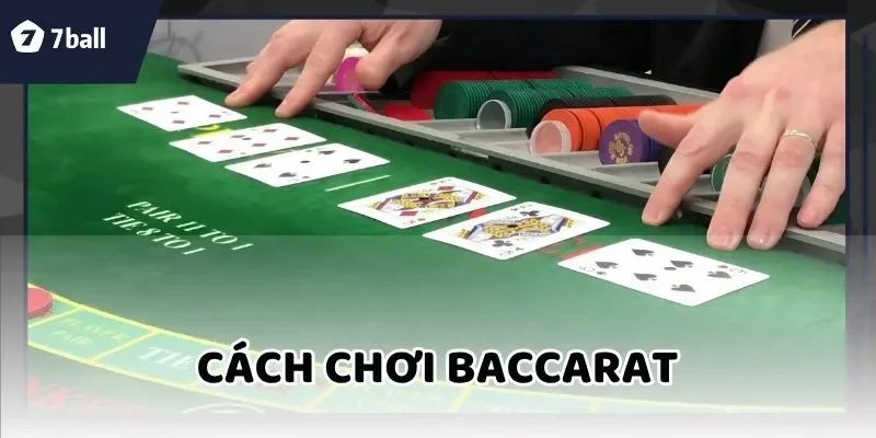 Cách chơi baccarat
