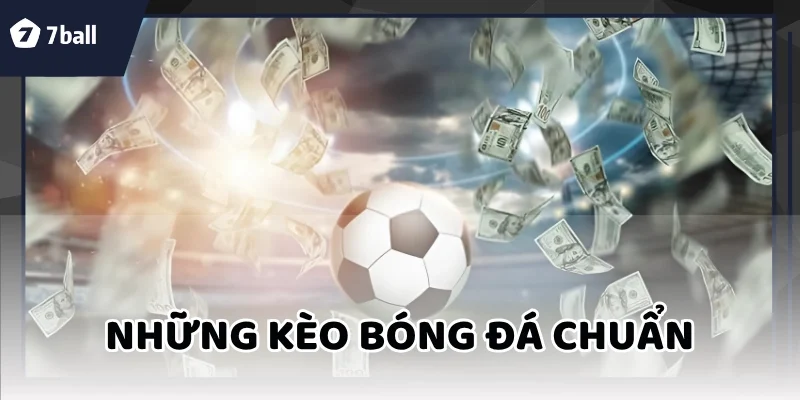 Kèo chuẩn bóng đá