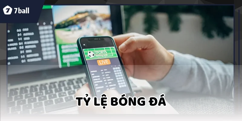 Tỷ Lệ Bóng Đá