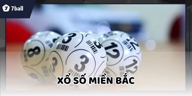 Xổ Số Miền Bắc